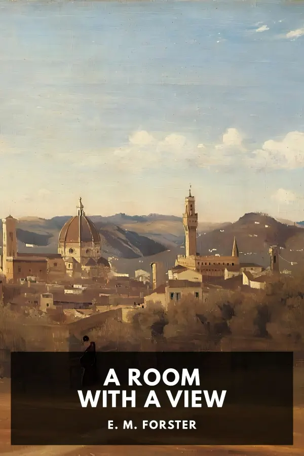 Cover of A Room with a View by E. M. Forster, 1908. Cover art: Florence, the Boboli Gardens by Jean-Baptiste-Camille Corot, circa 1835.